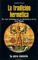 La Tradición Hermética (02) I Parte. Los símbolos y la doctrina. Introducción